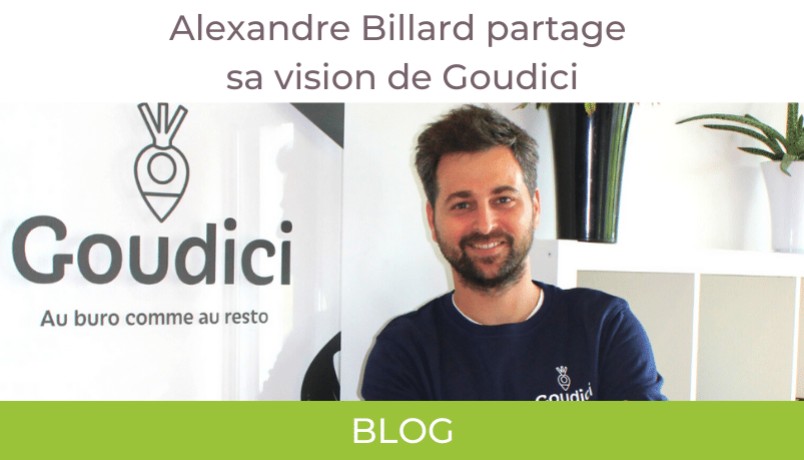 Alexandre Billard partage sa vision de Goudici