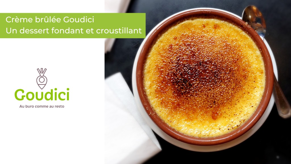 Recette de la crème brûlée Goudici : un dessert fondant et croustillant.